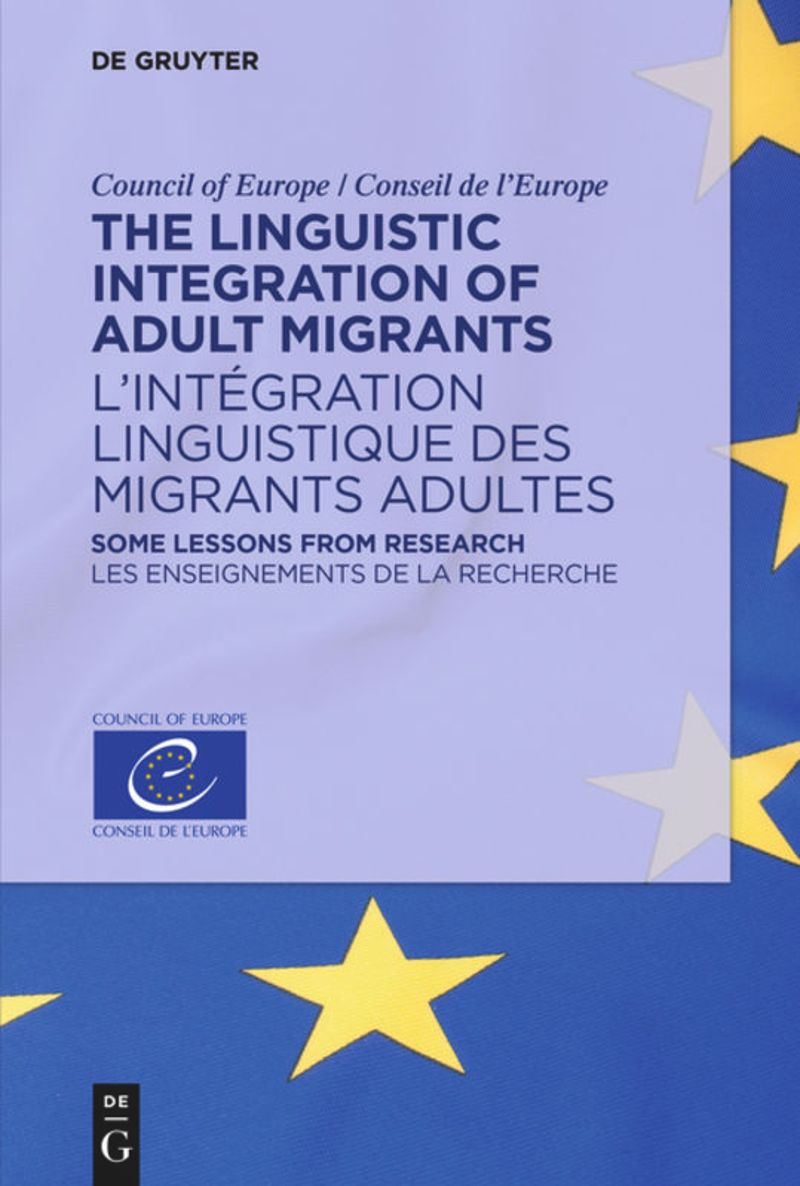 The Linguistic Integration of Adult Migrants / L’intégration linguistique des migrants adultes