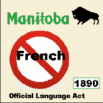 Manitoba adapted English as the official language used by the Manitoba government