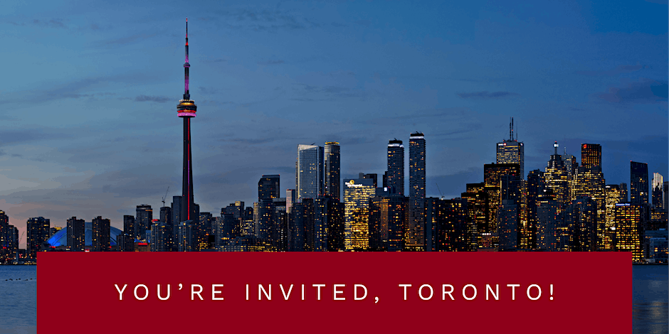 Toronto skyline at night with banner at the bottom reading "You're invited, Toronto".