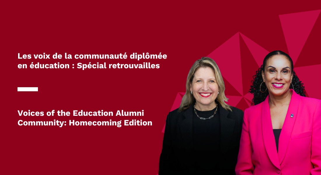 Les voix de la communauté diplômée en éducation : Spécial retrouvailles