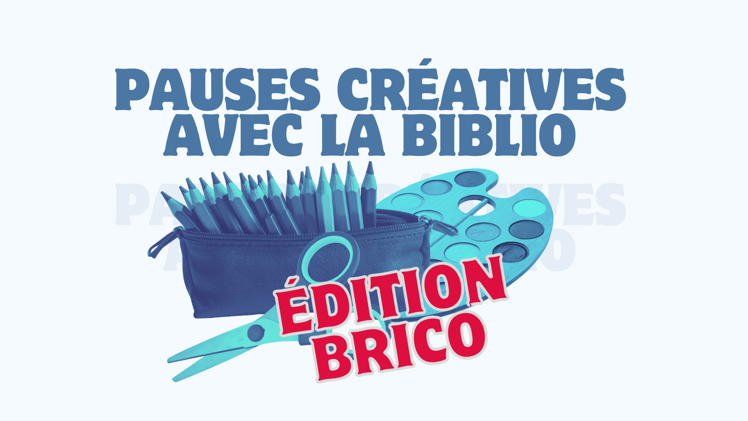 Pauses créatives avec la biblio