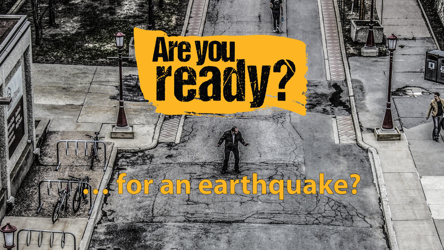 are you ready for an earthquake