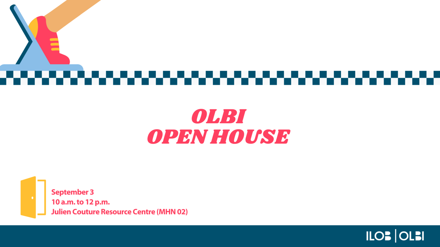 OLBI OPEN HOUSE. September 3, 10 a.m. to 12 p.m. Julien-Couture Resource Centre (MHN 02)