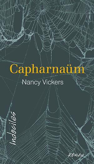 Capharnaüm de Nancy Vickers