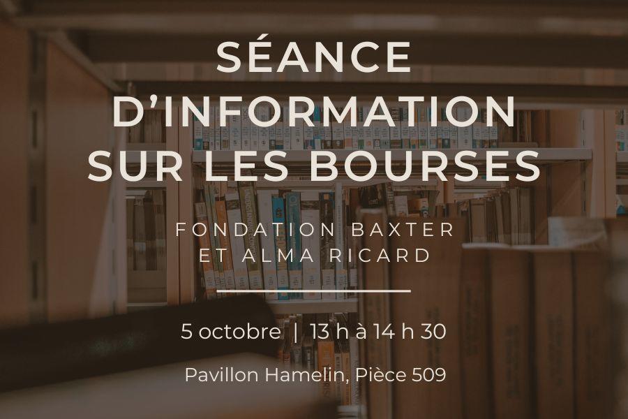 Séance d'information sur les bourses - Fondation Baxter et Alma Ricard