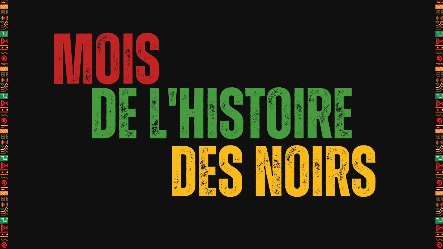 Mois de l'histoire des Noirs