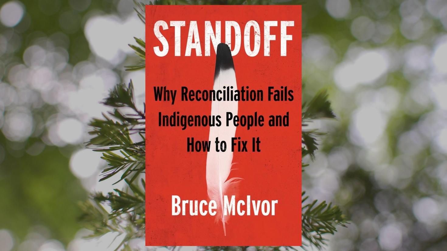 Couverture du livre Standoff: Why Reconciliation Fails Indigenous People and How to Fix It