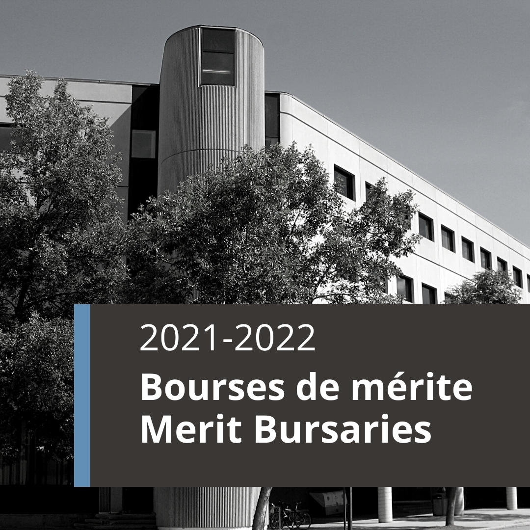 Building with text over the image 2021-2022 Bourses de mérite Merit Bursaries
