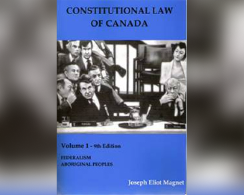 Constitutional Law of Canada | 9th Edition Vol I, Federalism, Aboriginal Peoples (Edmonton: Edmonton: Juriliber, 2009)