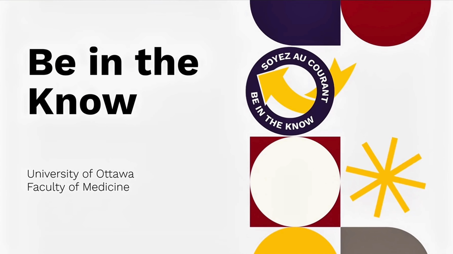 Be in the Know University of Ottawa Faculty of Medicine graphic with abstract shapes and arrows.