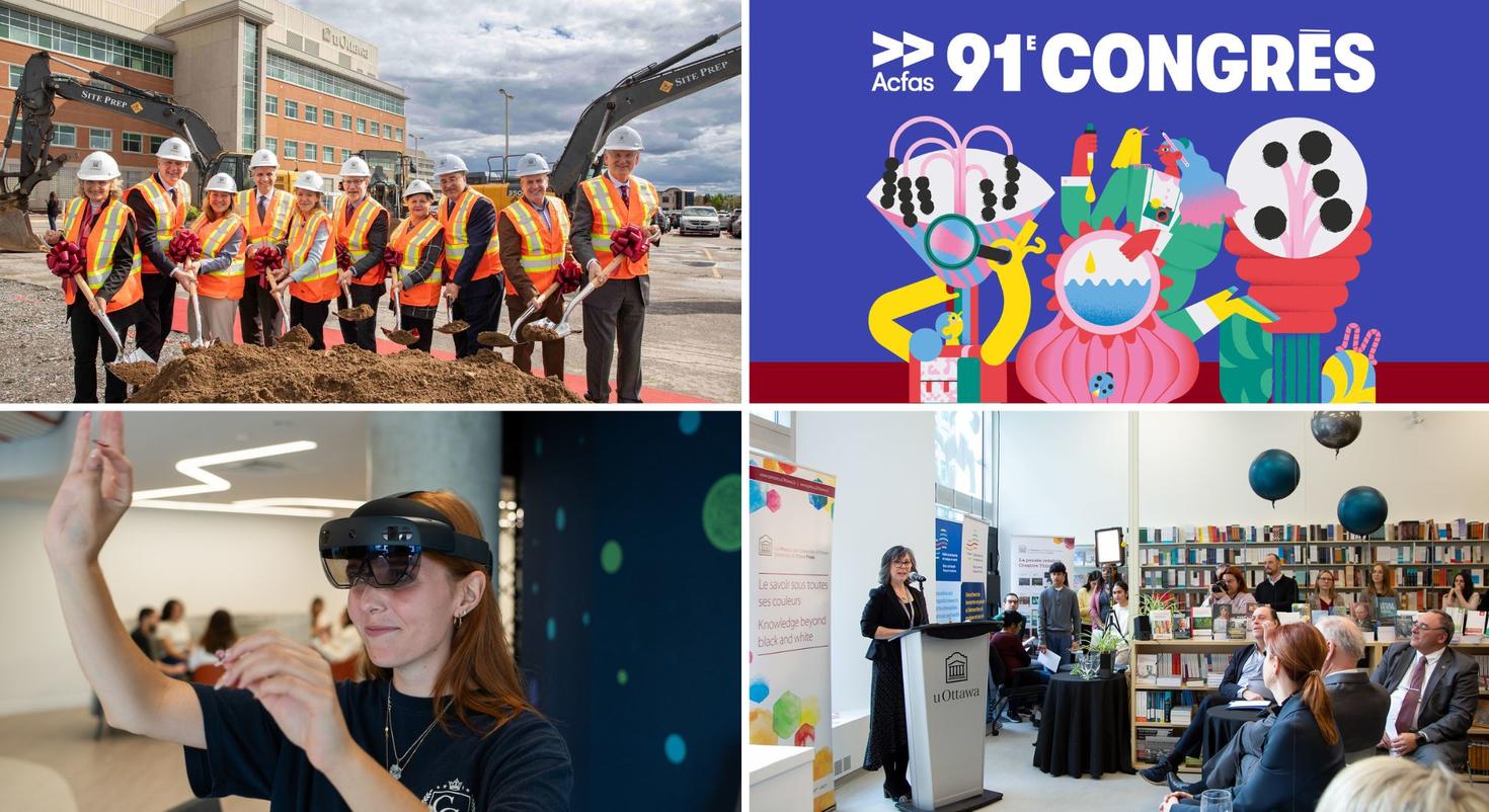 Collage of important moments at uOttawa in 2024: a construction of the AMRC site groundbreaking, the colorful ACFAS conference poster, a person using virtual reality goggles in the INNOVA space, and a speaker at the opening of the new space of uOttawa Press.