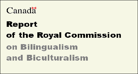 Report of the Royal Commission on Bilinguism and Biculturalism