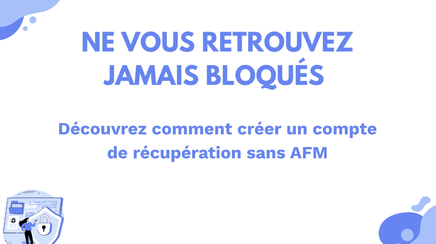 Vignette vidéo pour le guide étape par étape : configuration des options de récupération sans AMF