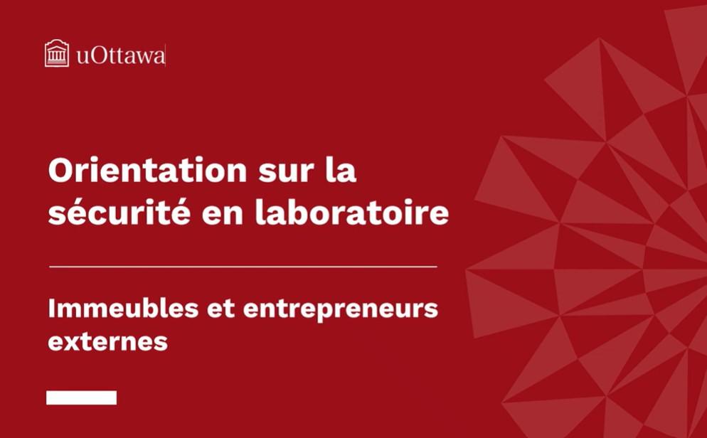 Immeubles et entrepreneurs externes - Orientation sur la sécurité en laboratoire