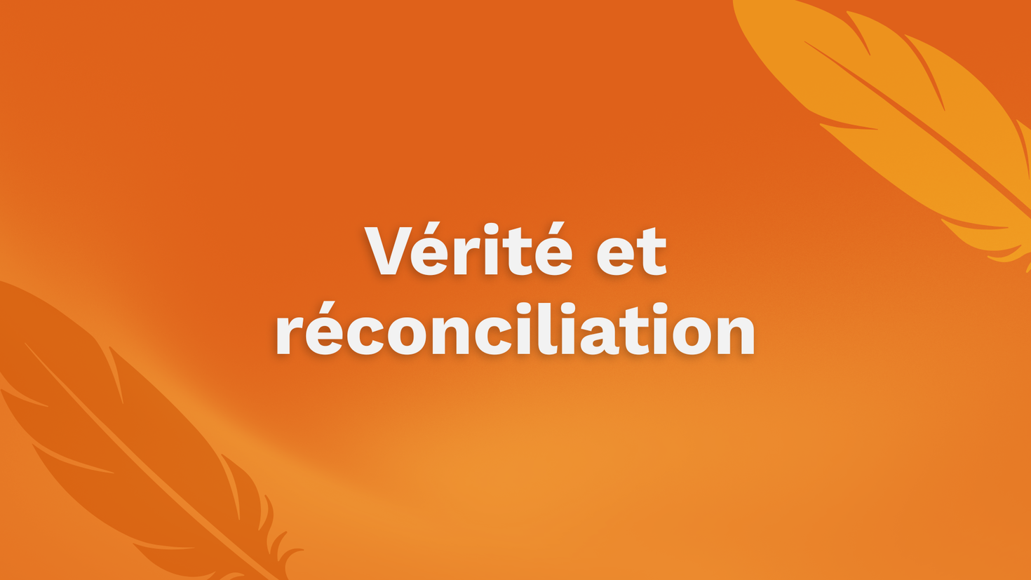 Vérité et réconciliation