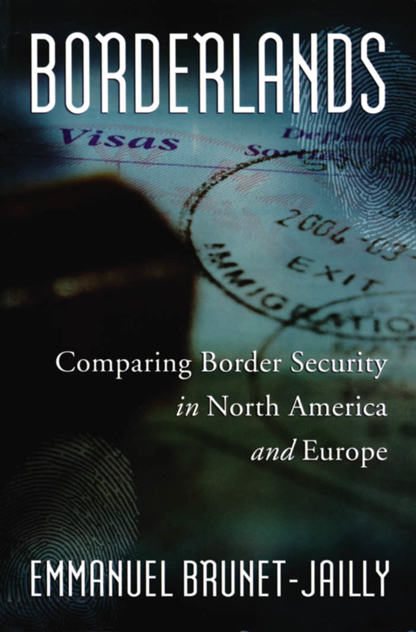 Borderlands – Comparing Border Security in North America and Europe