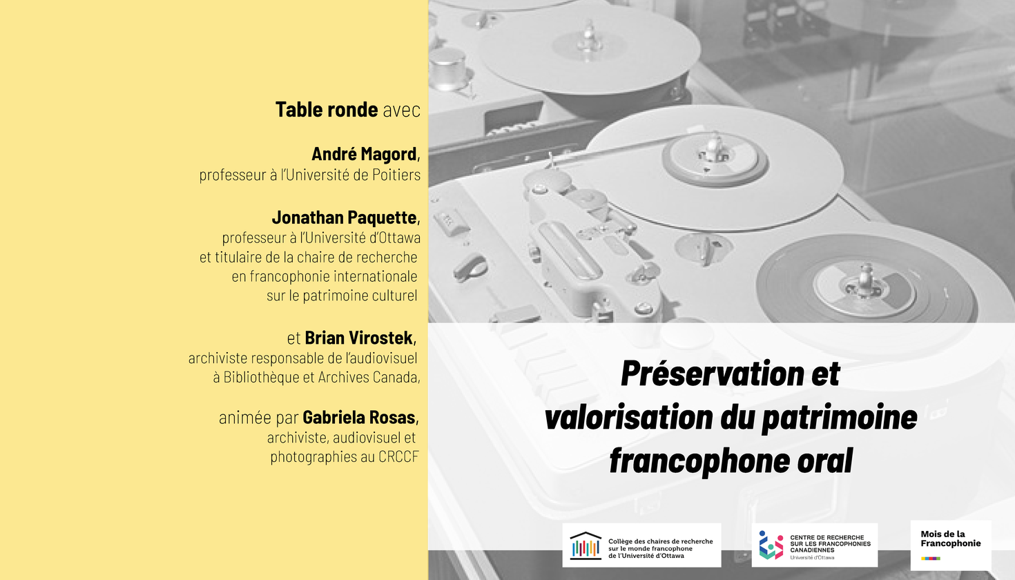 Visuel de la table ronde, en jaune et gros, avec photo noir et blanc de vieux appareils d'enregristrement.