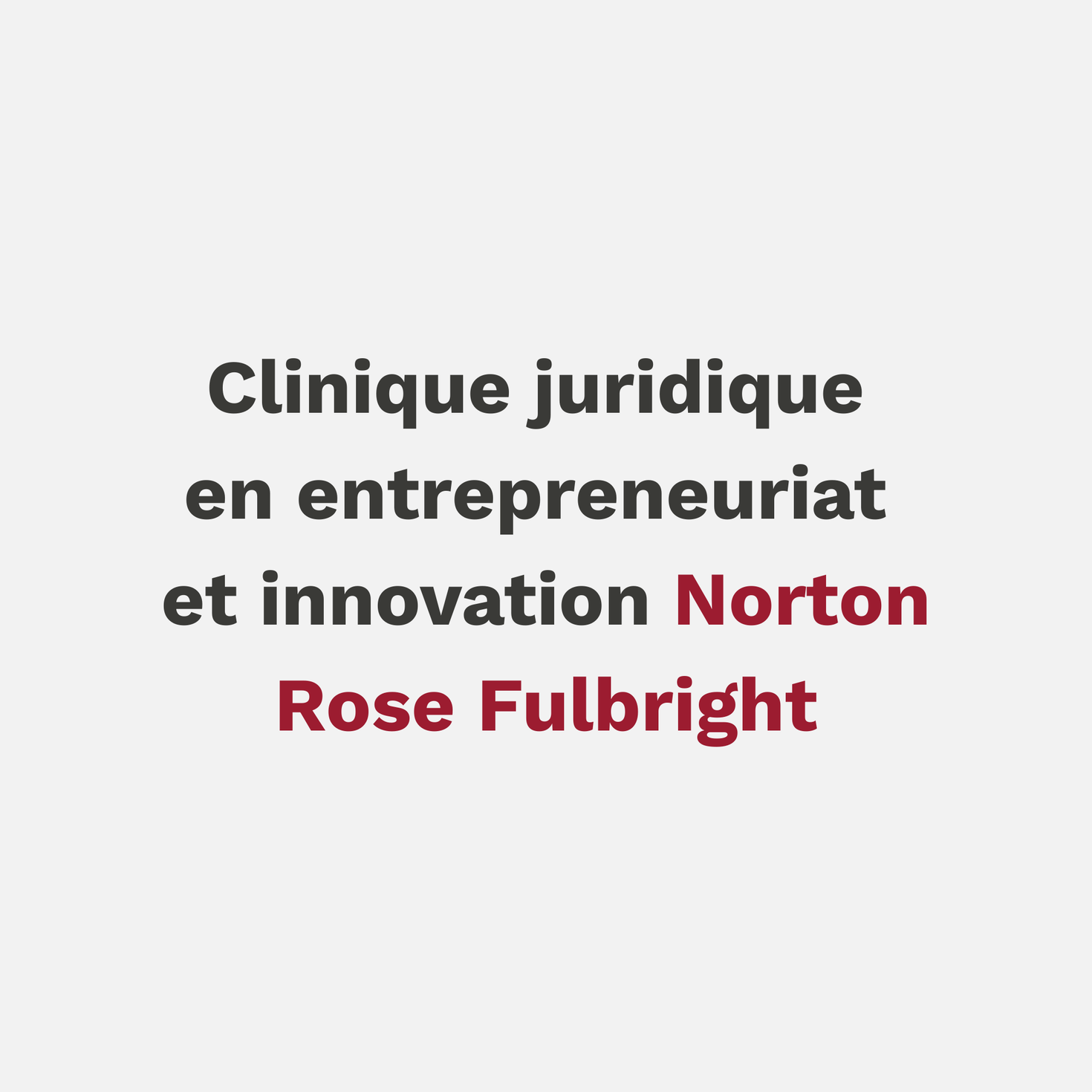 Clinique juridique Norton Rose Fulbright en entrepreneuriat et innovation